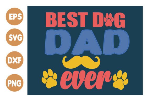 BEST DOG DAD EVER – A Designer's Take on This T-Shirt Design